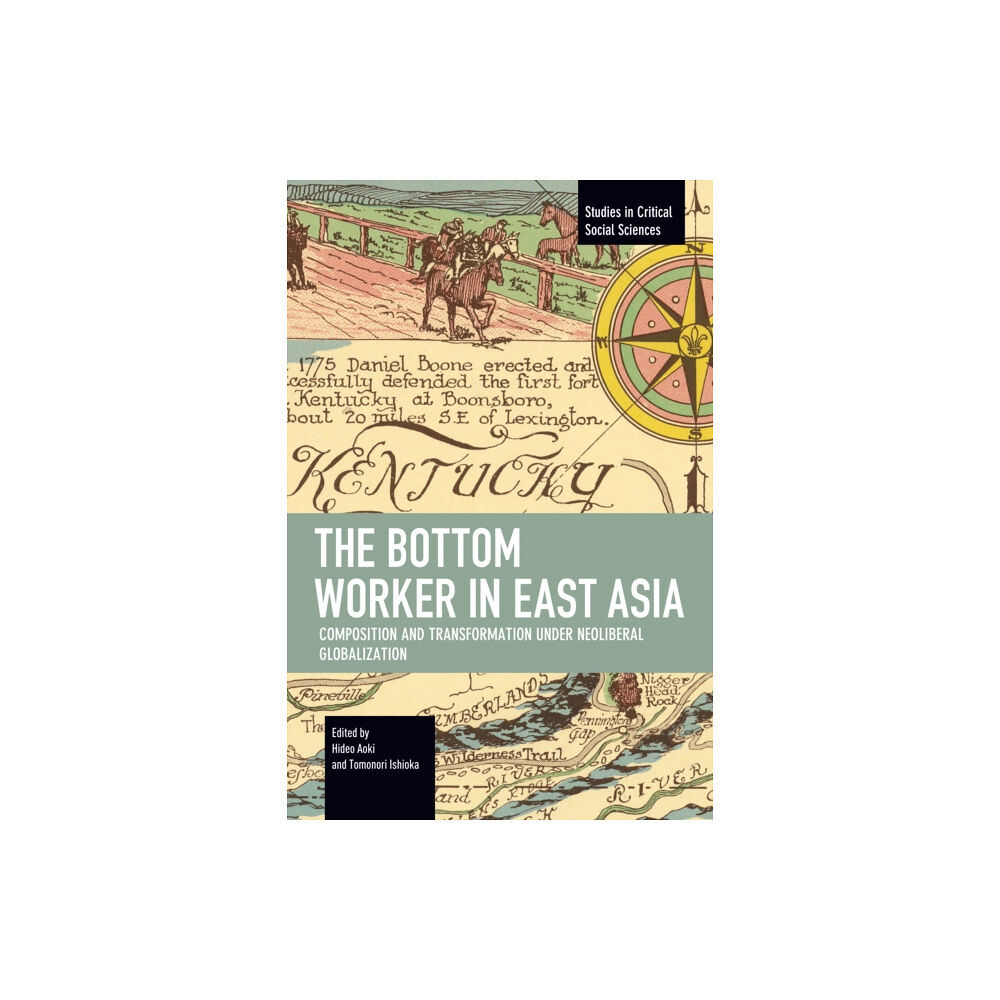 Haymarket Books The Bottom Worker in East Asia (häftad, eng)