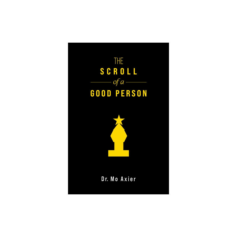 Austin Macauley Publishers LLC The Scroll of a Good Person (inbunden, eng)