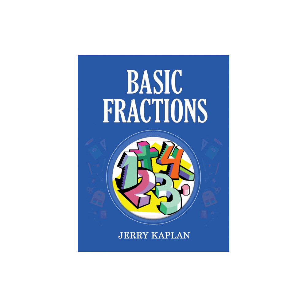 Austin Macauley Publishers LLC Basic Fractions (inbunden, eng)