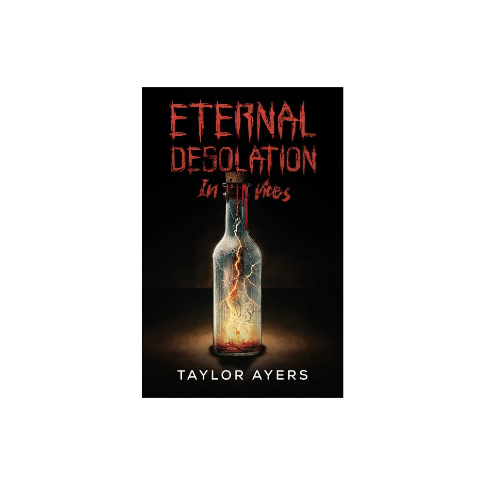 Austin Macauley Publishers LLC Eternal Desolation in Vices (häftad, eng)