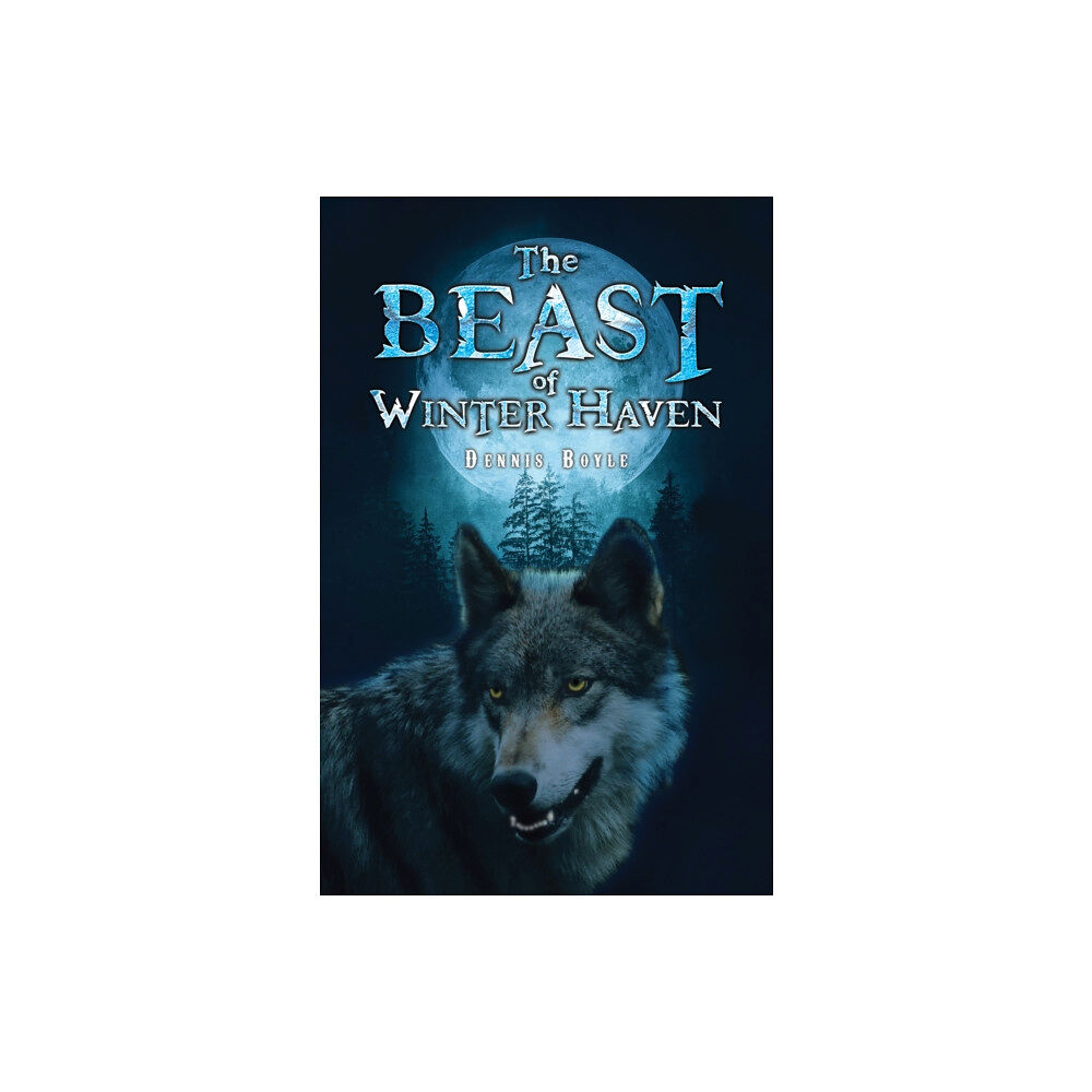 Austin Macauley Publishers LLC The Beast of Winter Haven (inbunden, eng)