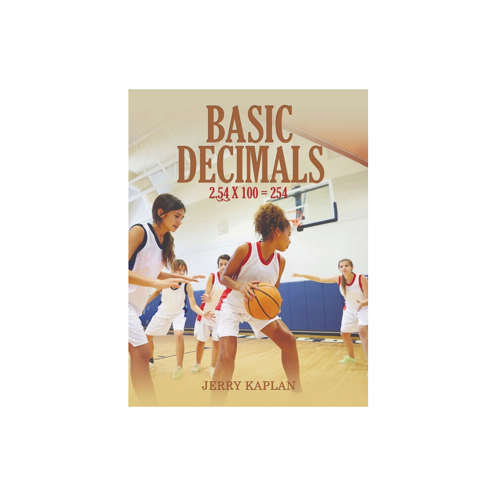 Austin Macauley Publishers LLC Basic Decimals (inbunden, eng)