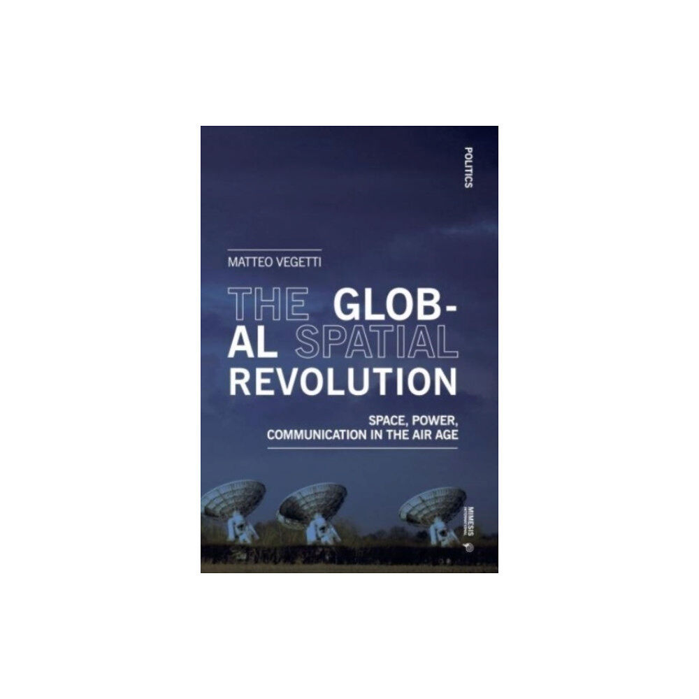 Mimesis international The Global Spatial Revolution (häftad, eng)