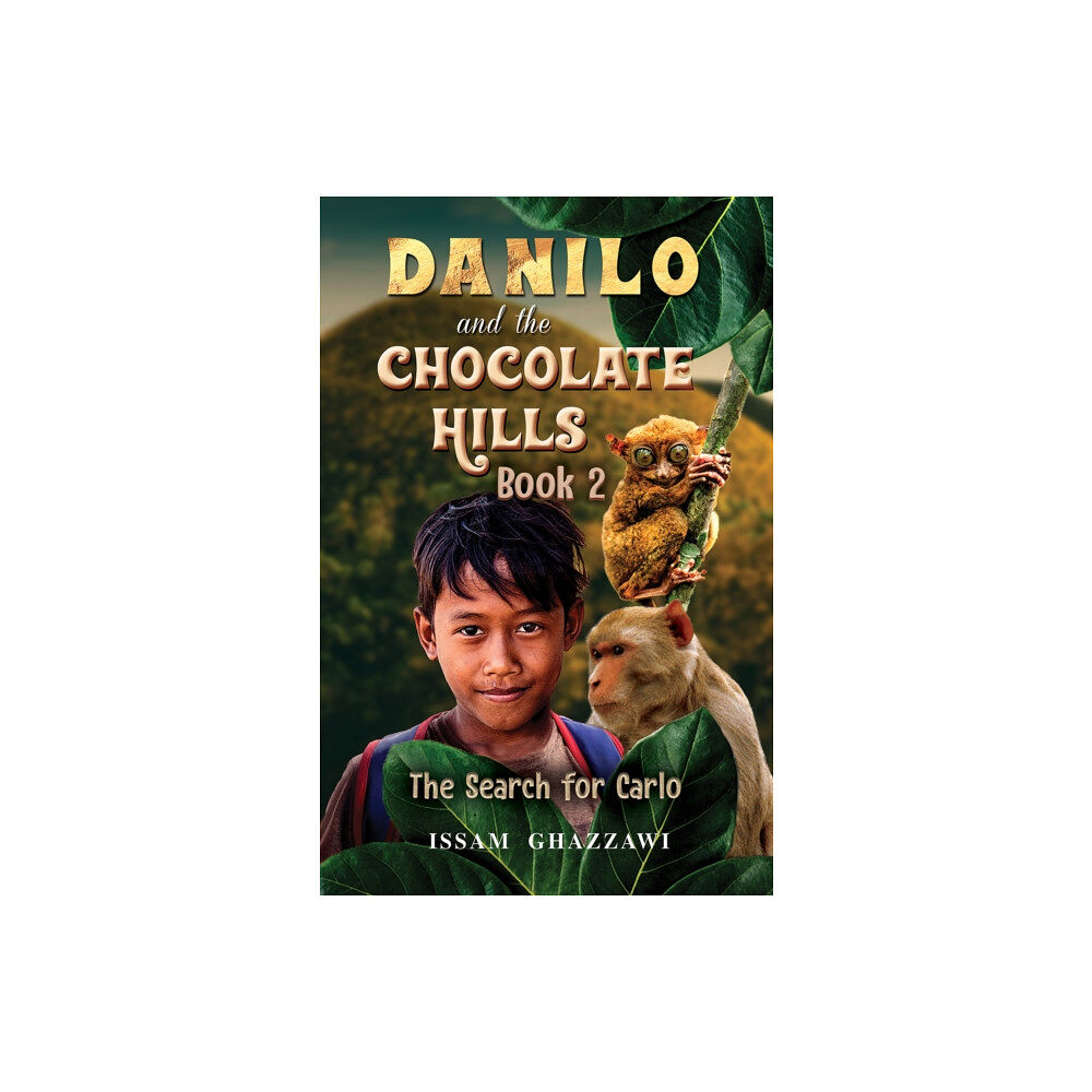 Austin Macauley Publishers LLC Danilo and the Chocolate Hills - Book 2 (häftad, eng)