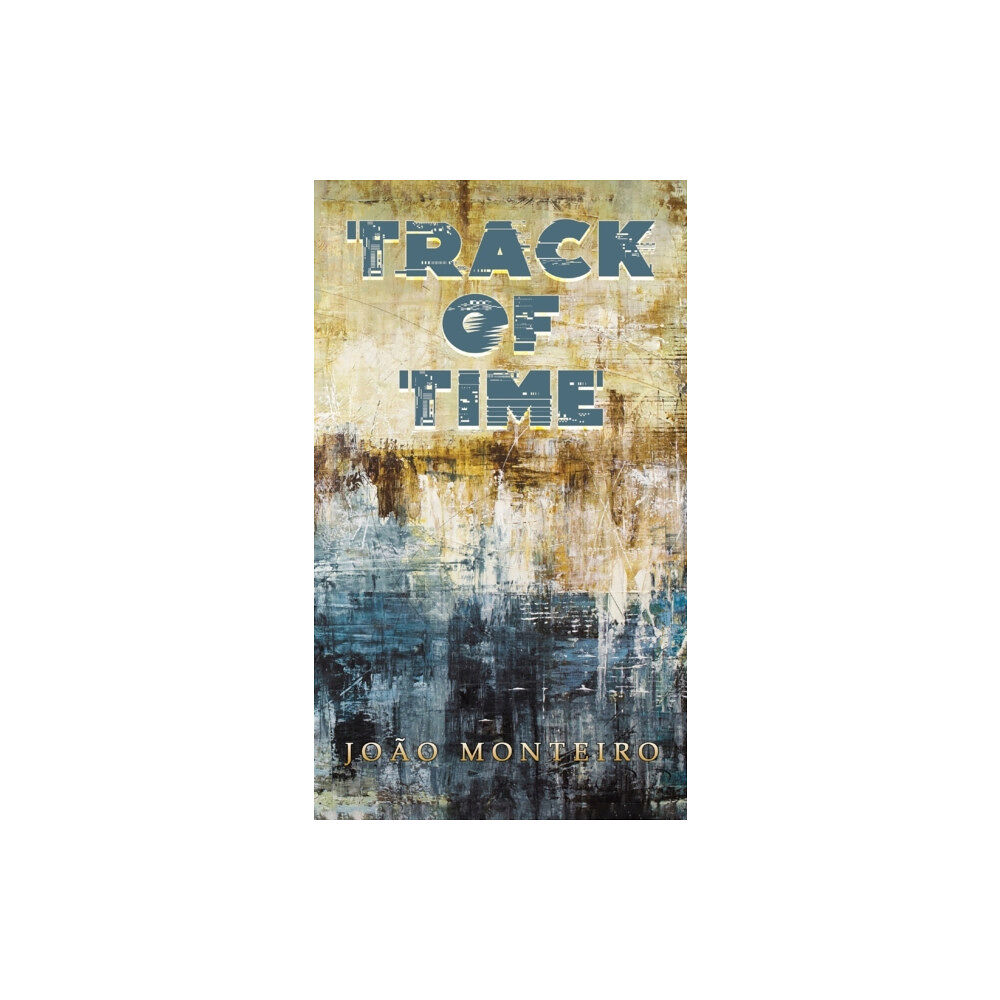 Austin Macauley Publishers LLC Track of Time (inbunden, eng)
