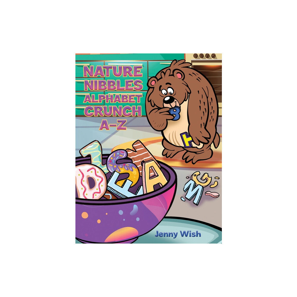 Austin Macauley Publishers LLC Nature Nibbles: Alphabet Crunch A-Z (häftad, eng)