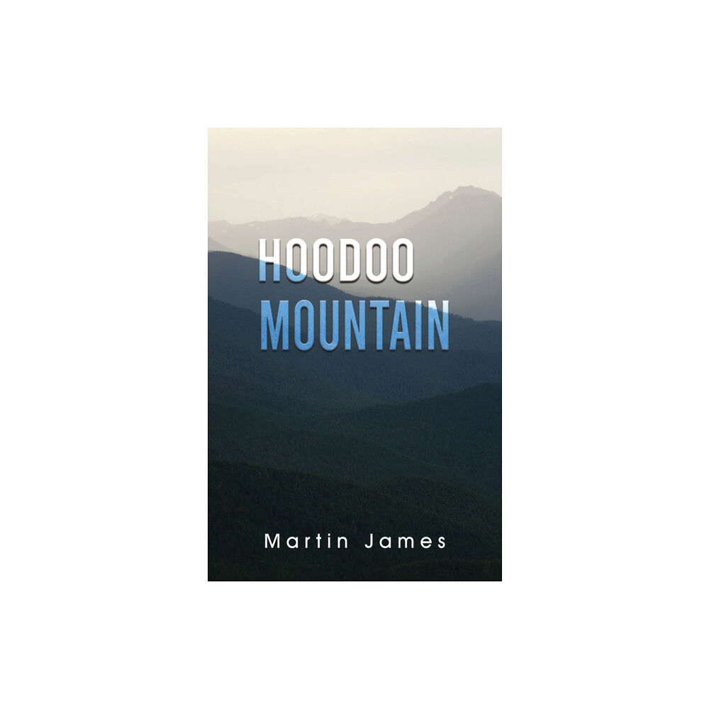 Austin Macauley Publishers LLC Hoodoo Mountain (häftad, eng)