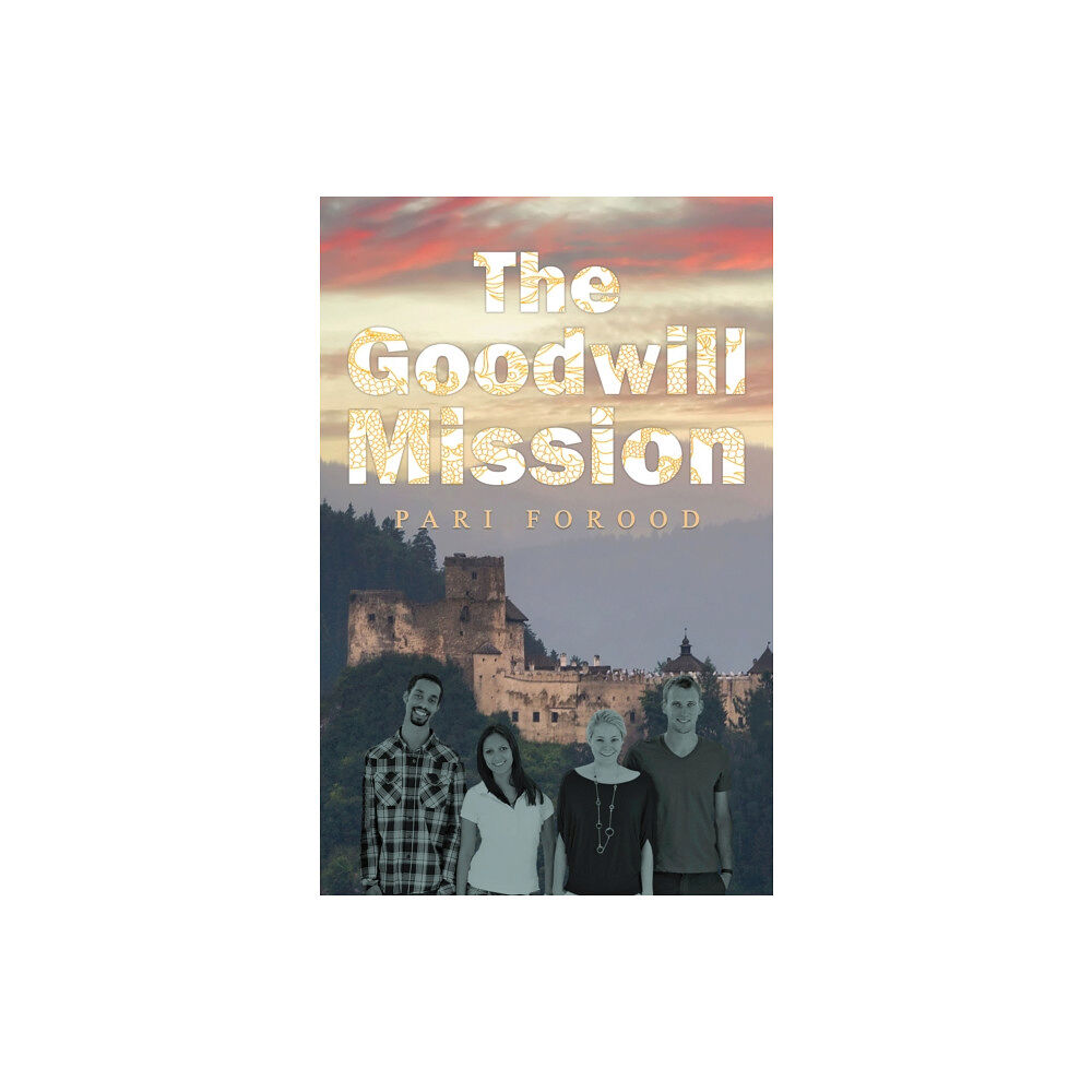 Austin Macauley Publishers LLC The Goodwill Mission (häftad, eng)