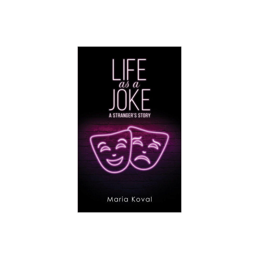 Austin Macauley Publishers Life as a Joke