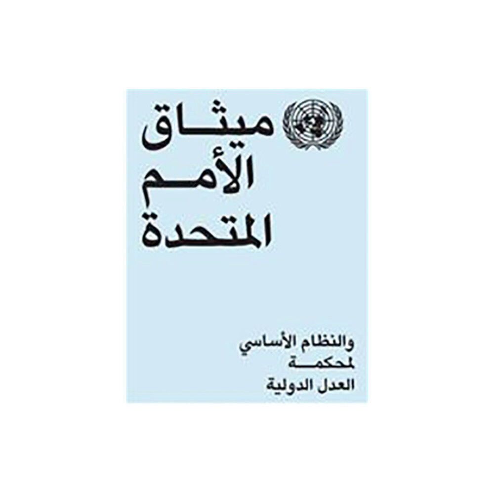 United Nations Charter of the United Nations and statute of the International Court of Justice (Arabic language) (häftad, eng)