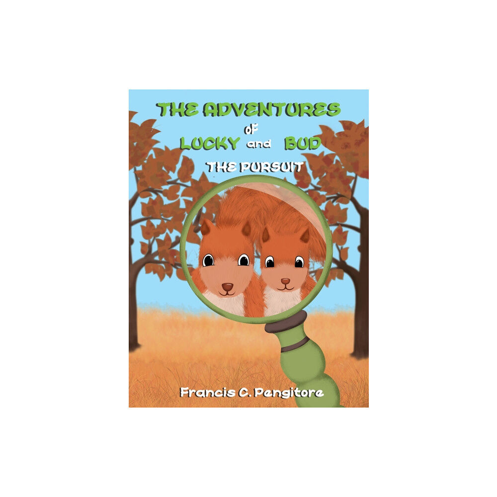 Austin Macauley Publishers LLC The Adventures of Lucky and Bud: The Pursuit (häftad, eng)