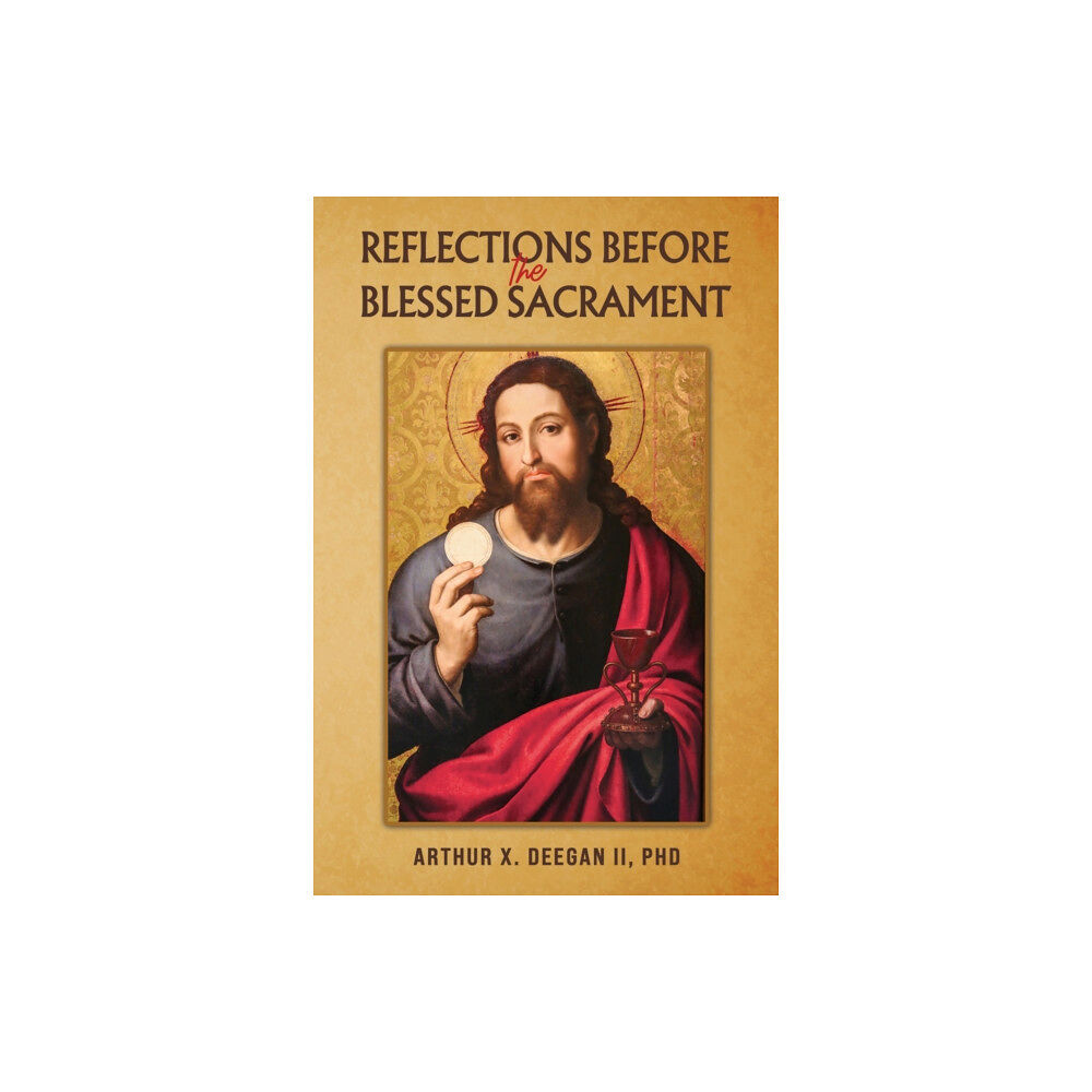 Austin Macauley Publishers LLC Reflections Before the Blessed Sacrament (häftad, eng)