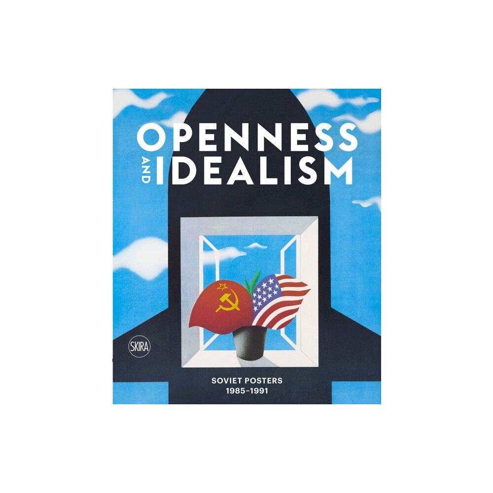 Skira Openness and Idealism (inbunden, eng)