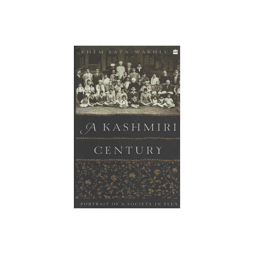 HarperCollins India A Kashmiri Century (inbunden, eng)