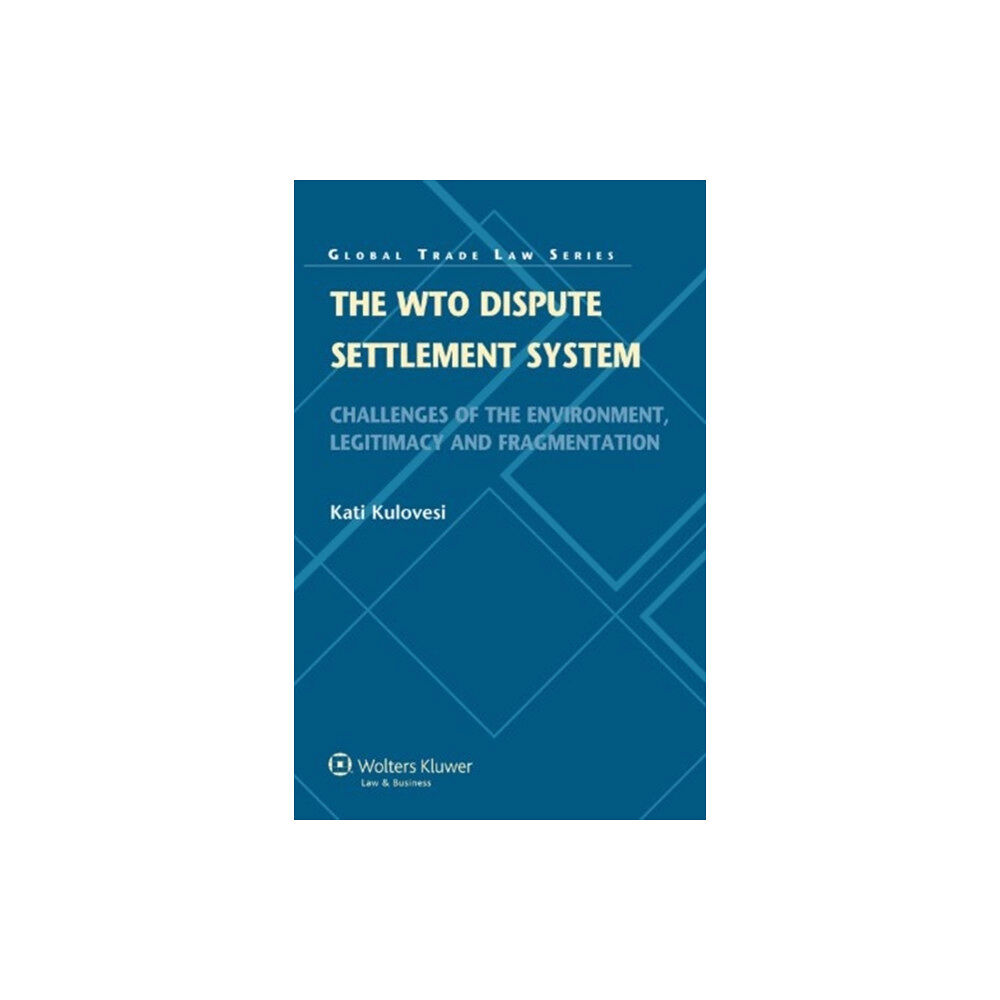 Kluwer Law International The WTO Dispute Settlement System (inbunden, eng)