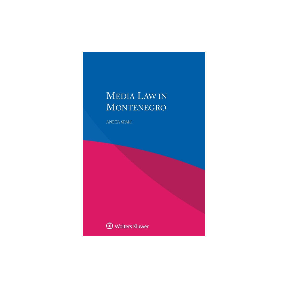 Kluwer Law International Media Law in Montenegro (häftad, eng)