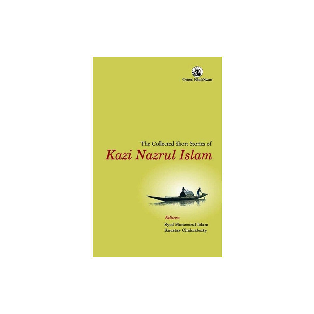 Orient Blackswan Pvt Ltd The Collected Short Stories of Kazi Nazrul Islam (häftad, eng)