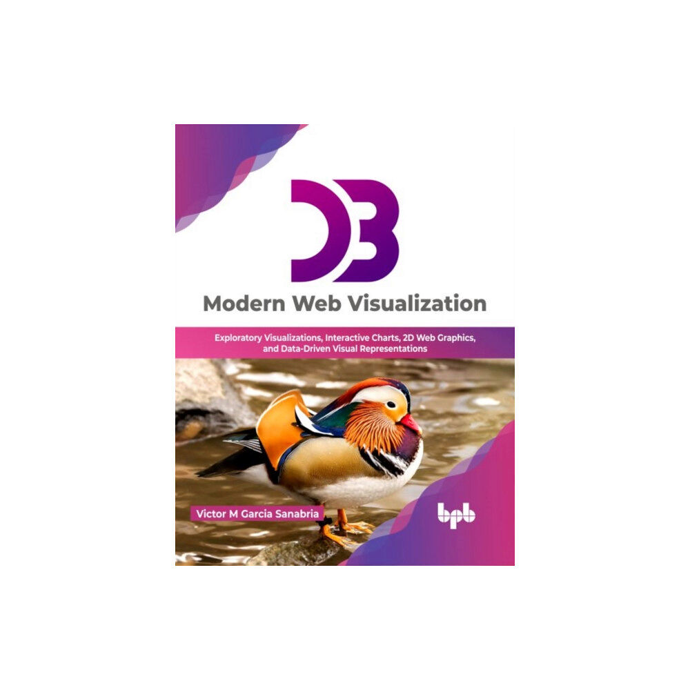 BPB Publications D3 Modern Web Visualization (häftad, eng)