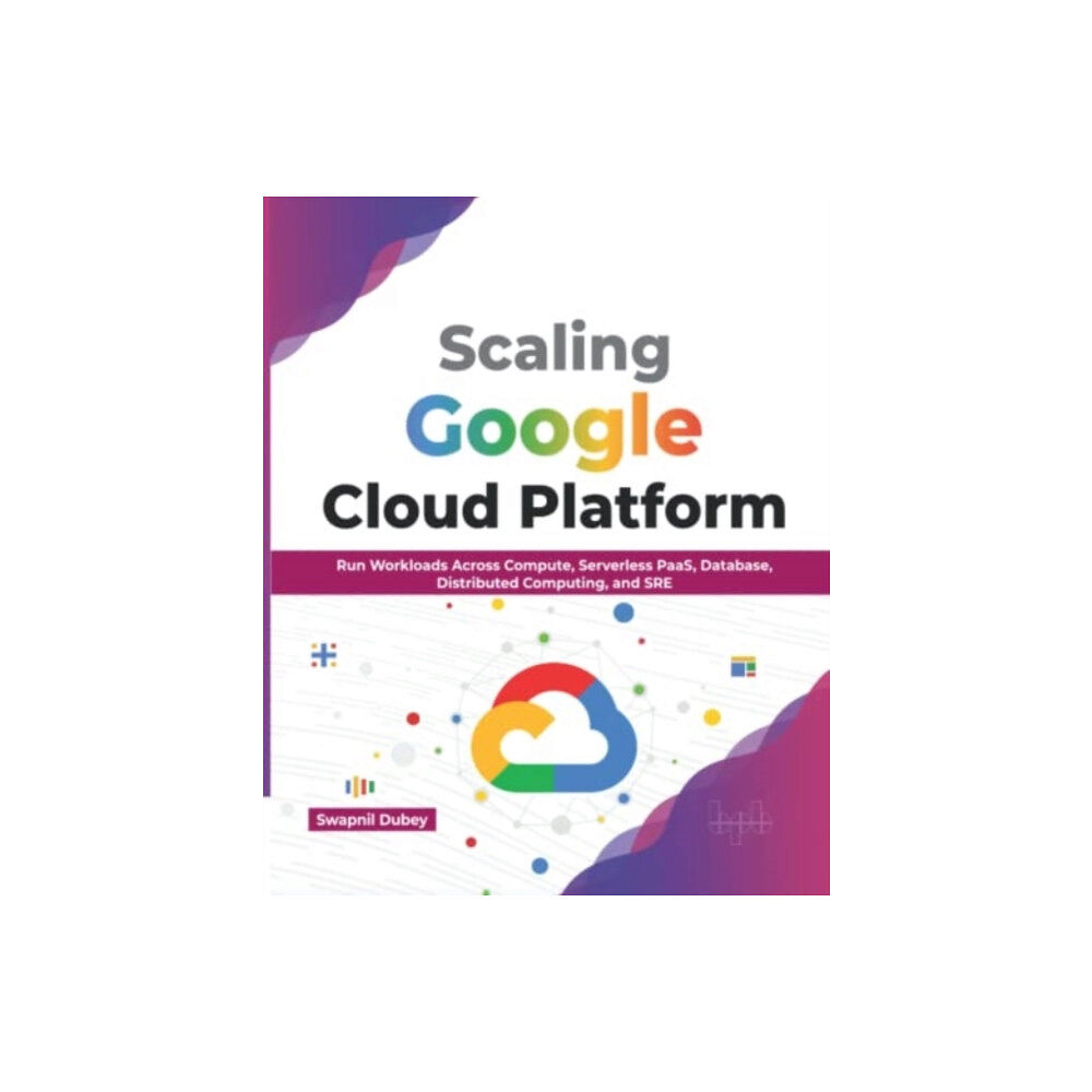 BPB Publications Scaling Google Cloud Platform (häftad, eng)