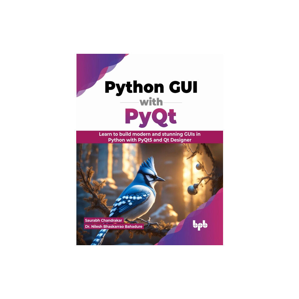 BPB Publications Python GUI with PyQt (häftad, eng)