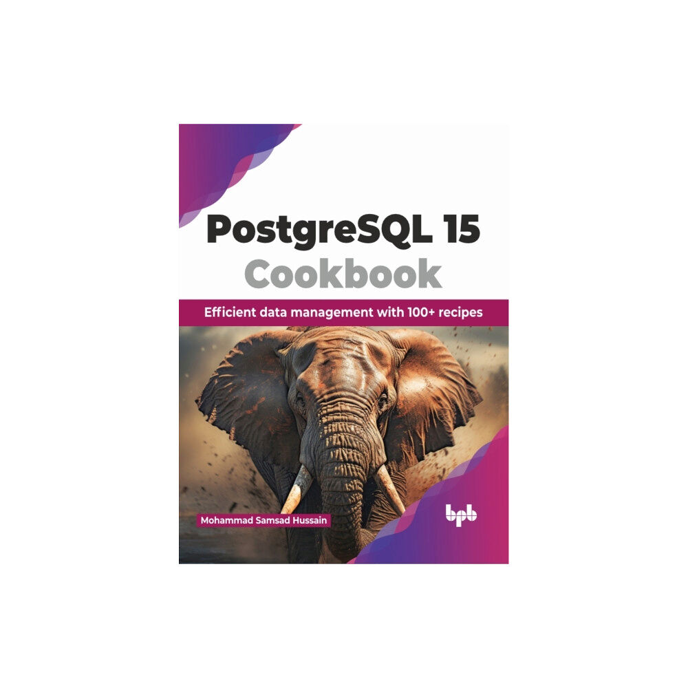 BPB Publications PostgreSQL 15 Cookbook (häftad, eng)