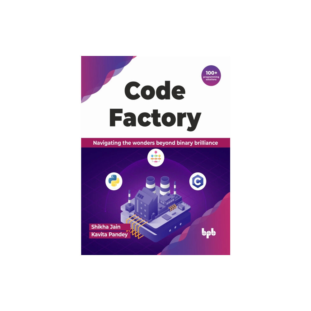 BPB Publications Code Factory (häftad, eng)