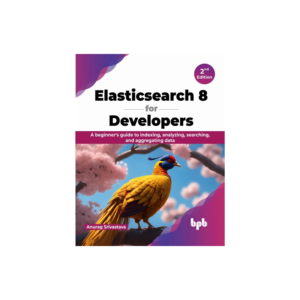 BPB Publications Elasticsearch 8 for Developers (häftad, eng)