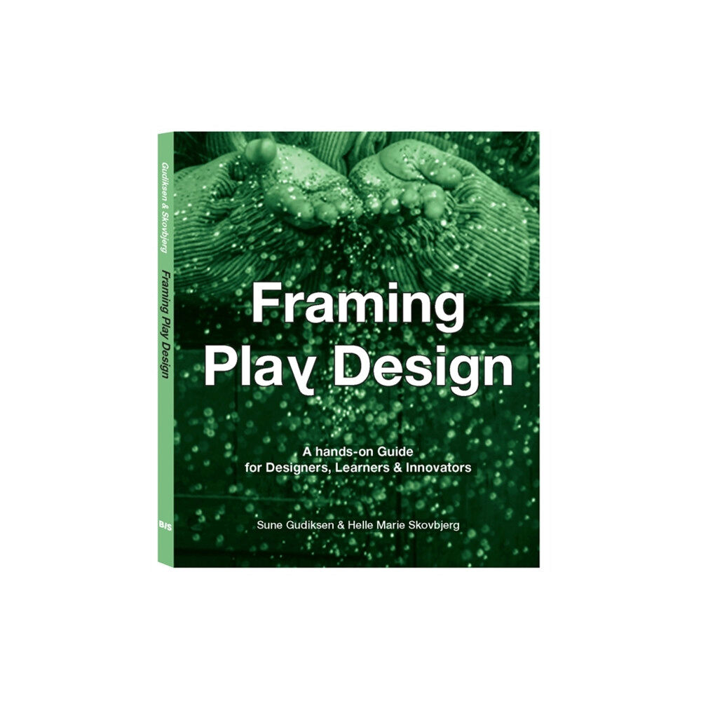 BIS Publishers B.V. Framing Play Design (häftad, eng)