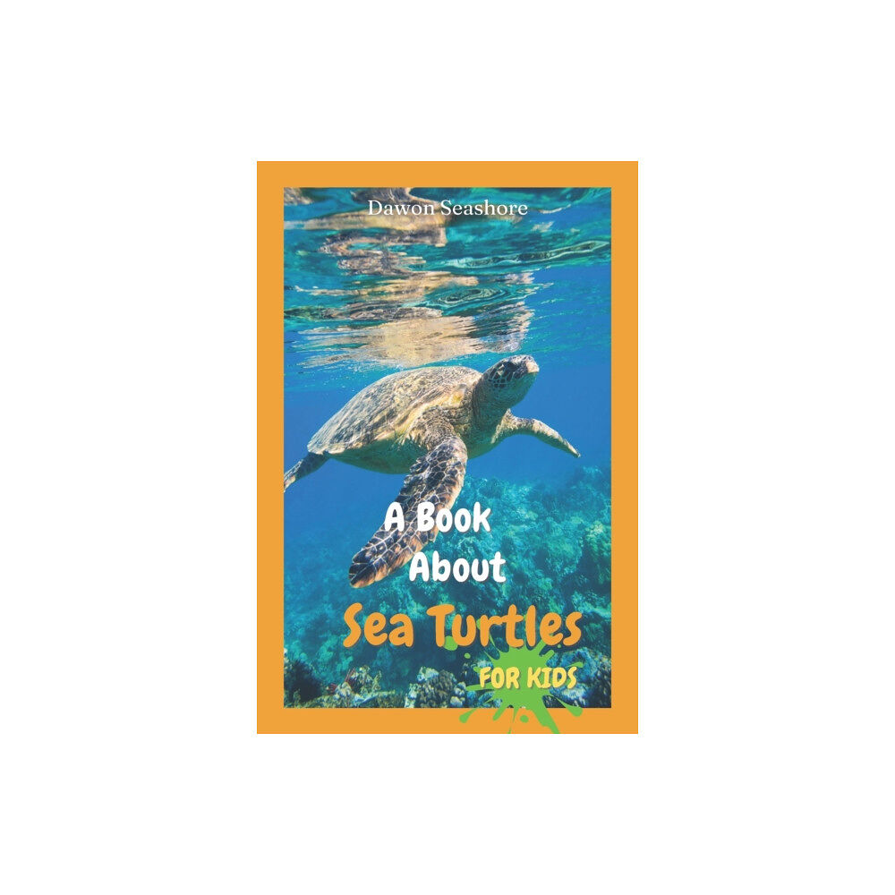 Independently Published A Book About Sea Turtles For Kids (häftad, eng)