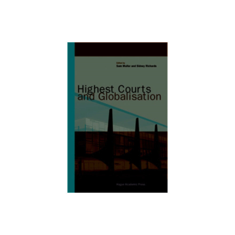 T.M.C. Asser Press Highest Courts and Globalisation (inbunden, eng)