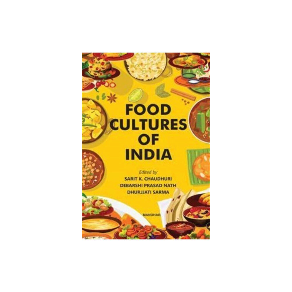 Manohar Publishers and Distributors Food Cultures of India (inbunden, eng)