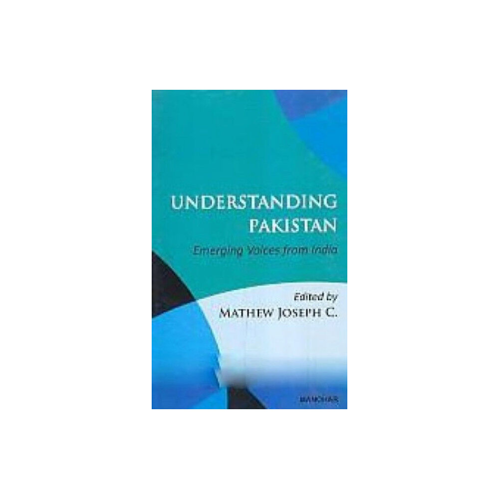 Manohar Publishers and Distributors Understanding Pakistan (inbunden, eng)