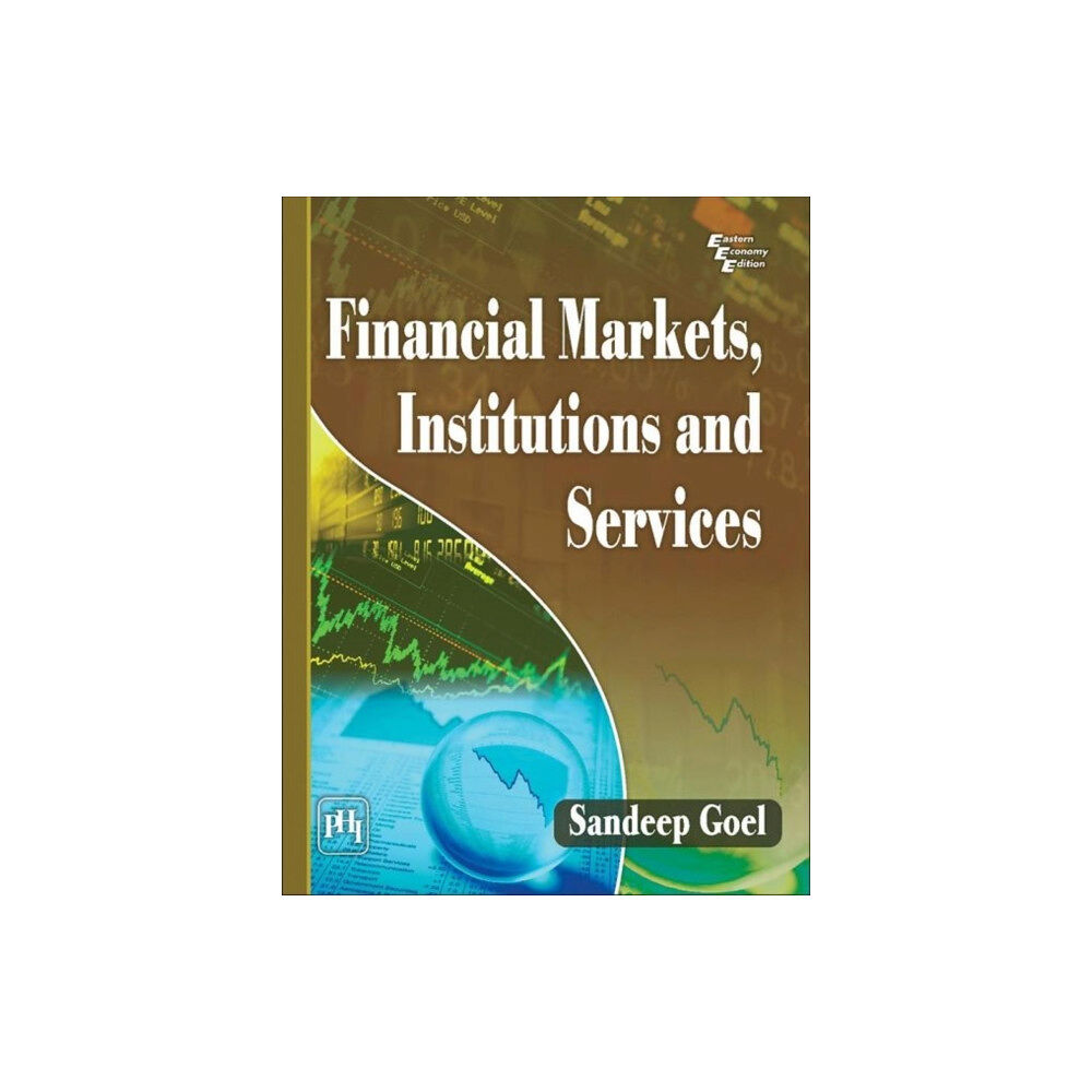 PHI Learning Financial Markets Institutions and Services (häftad, eng)