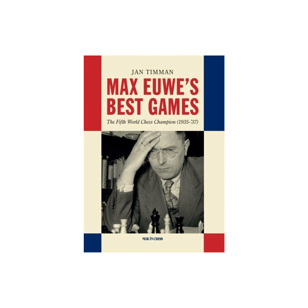 New in Chess Max Euwe's Best Games (häftad, eng)