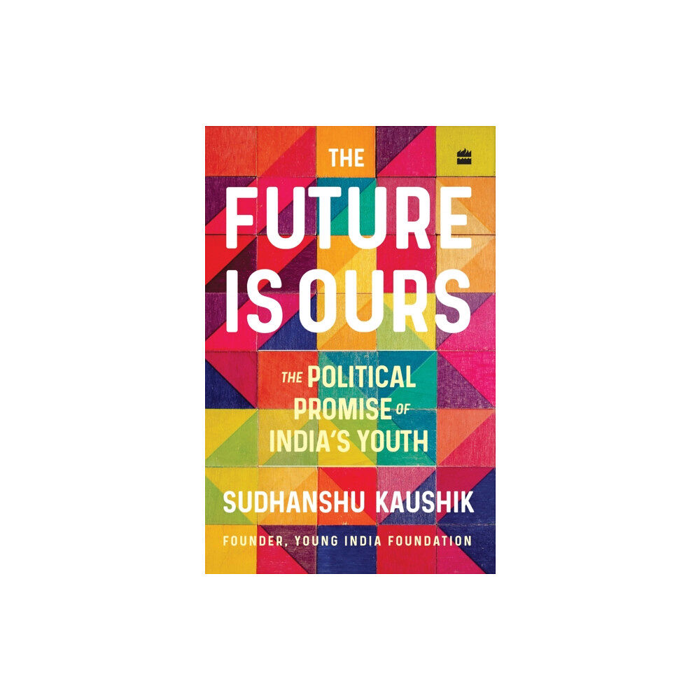 HarperCollins India The Future Is Ours (häftad, eng)