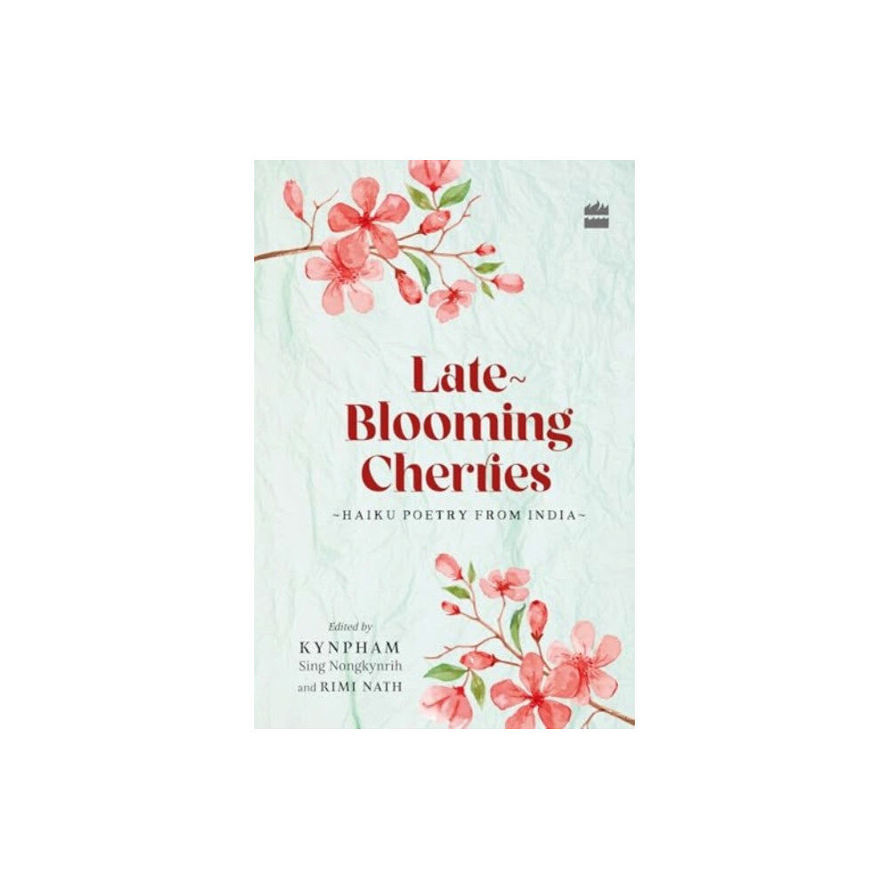 HarperCollins India Late-Blooming Cherries (inbunden, eng)