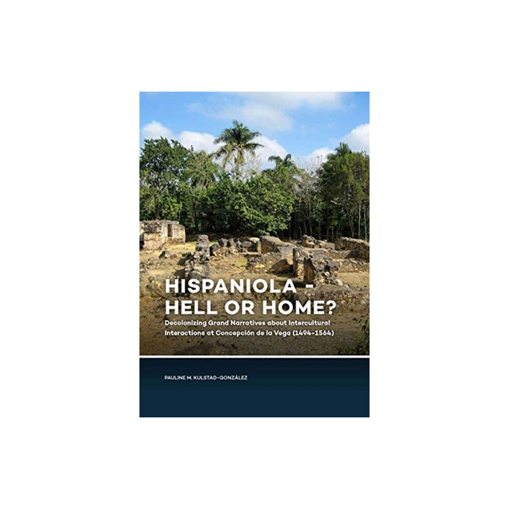 Sidestone Press Hispaniola - Hell or Home? (inbunden, eng)