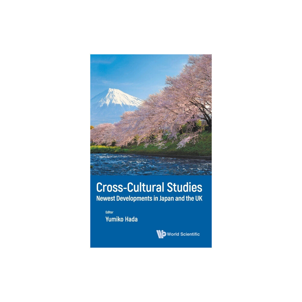 World Scientific Publishing Co Pte Ltd Cross-cultural Studies: Newest Developments In Japan And The Uk (inbunden, eng)