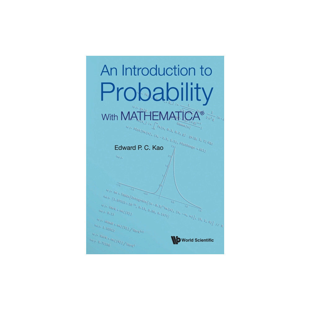 World Scientific Publishing Co Pte Ltd Introduction To Probability, An: With Mathematica® (häftad, eng)