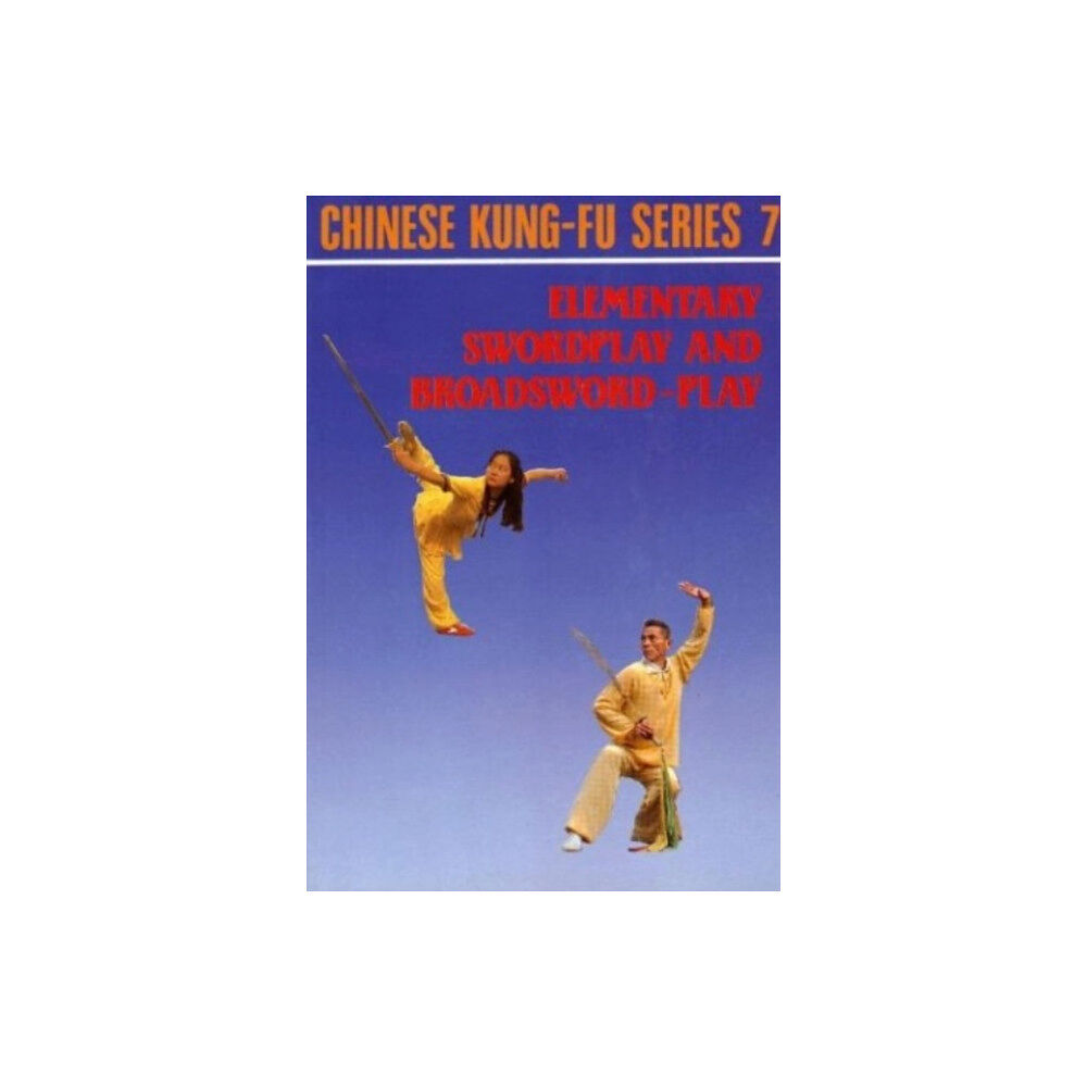 Hai Feng Publishing Co Ltd, Hong Kong Elementary Swordplay & Broadsword-play (häftad, eng)