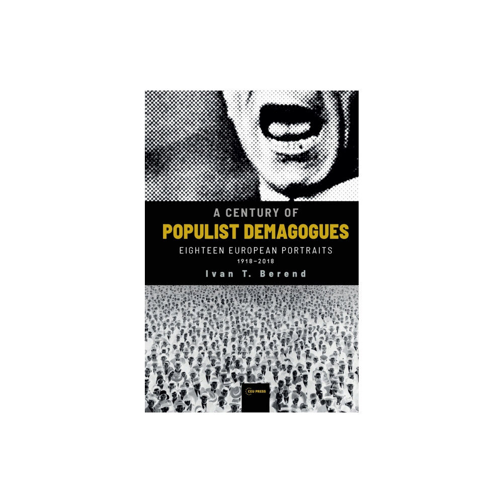 Central European University Press A Century of Populist Demagogues (häftad, eng)