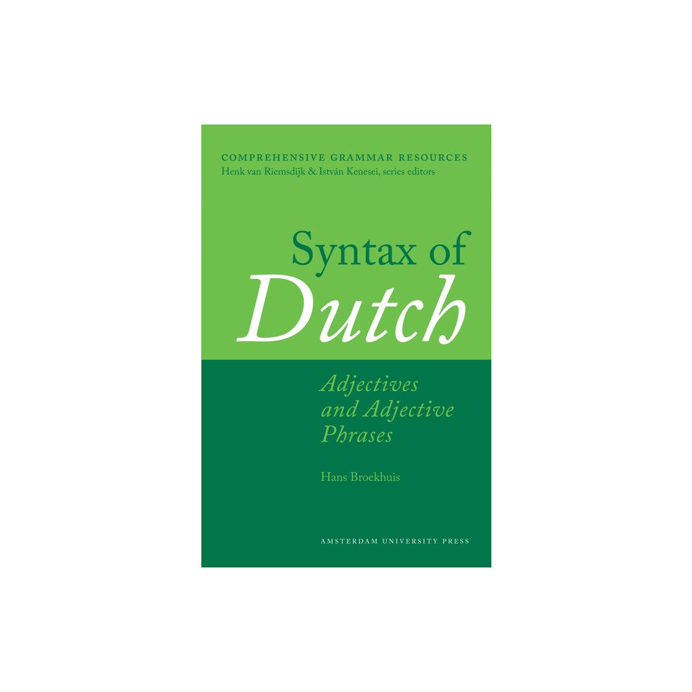 Amsterdam University Press Syntax of Dutch: Adjectives and Adjective Phrases (inbunden, eng)