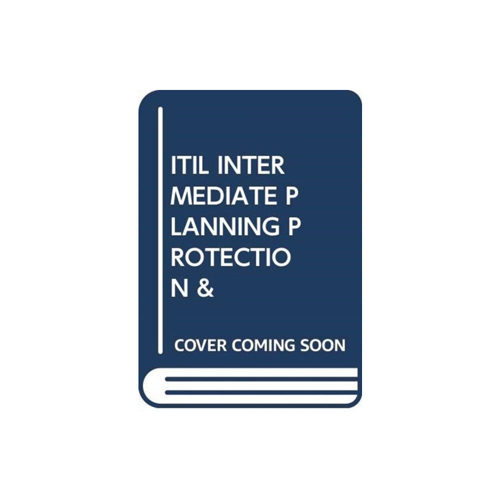 van Haren Publishing ITIL INTERMEDIATE PLANNING PROTECTION & (häftad, eng)