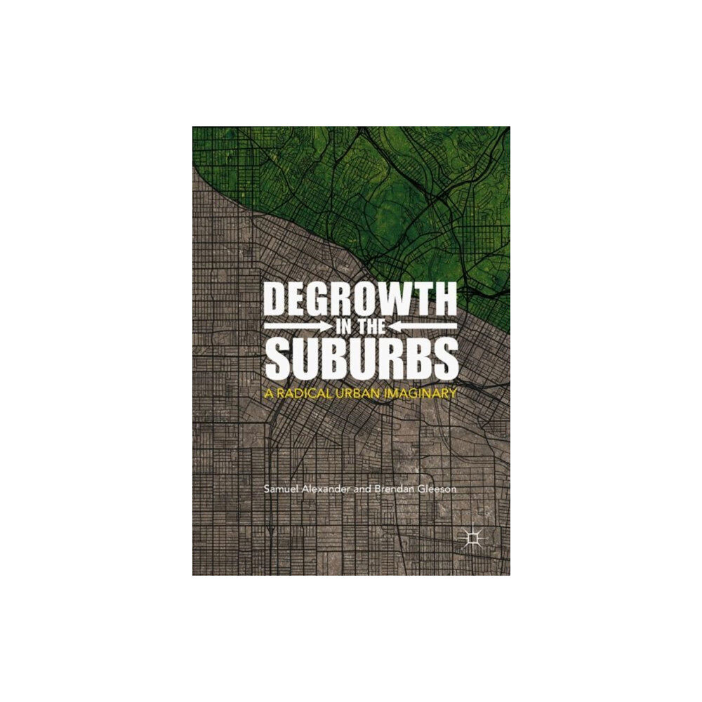 Springer Verlag, Singapore Degrowth in the Suburbs (inbunden, eng)