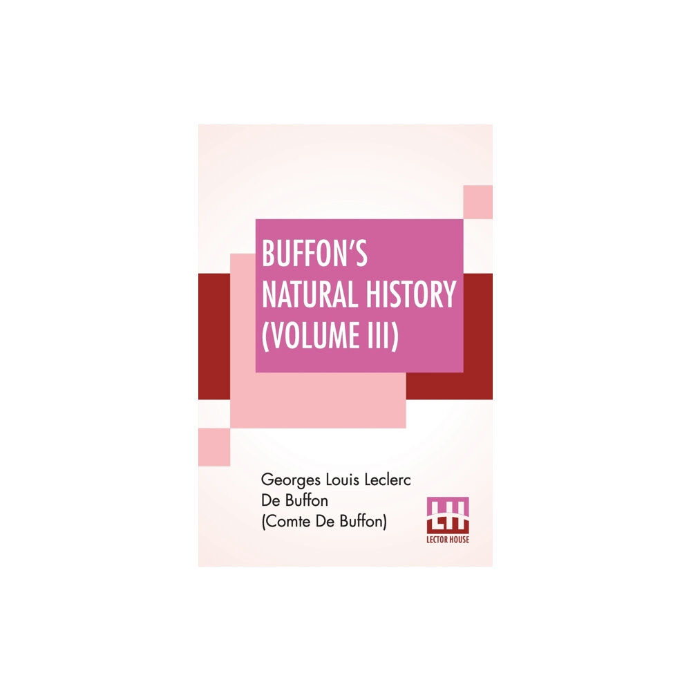 Lector House Buffon's Natural History (Volume III) (häftad, eng)