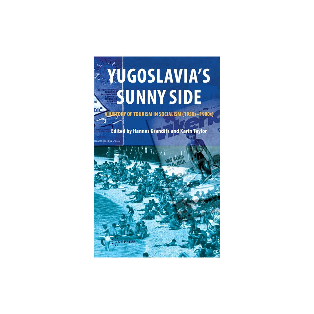 Central European University Press Yugoslavia'S Sunny Side (inbunden, eng)