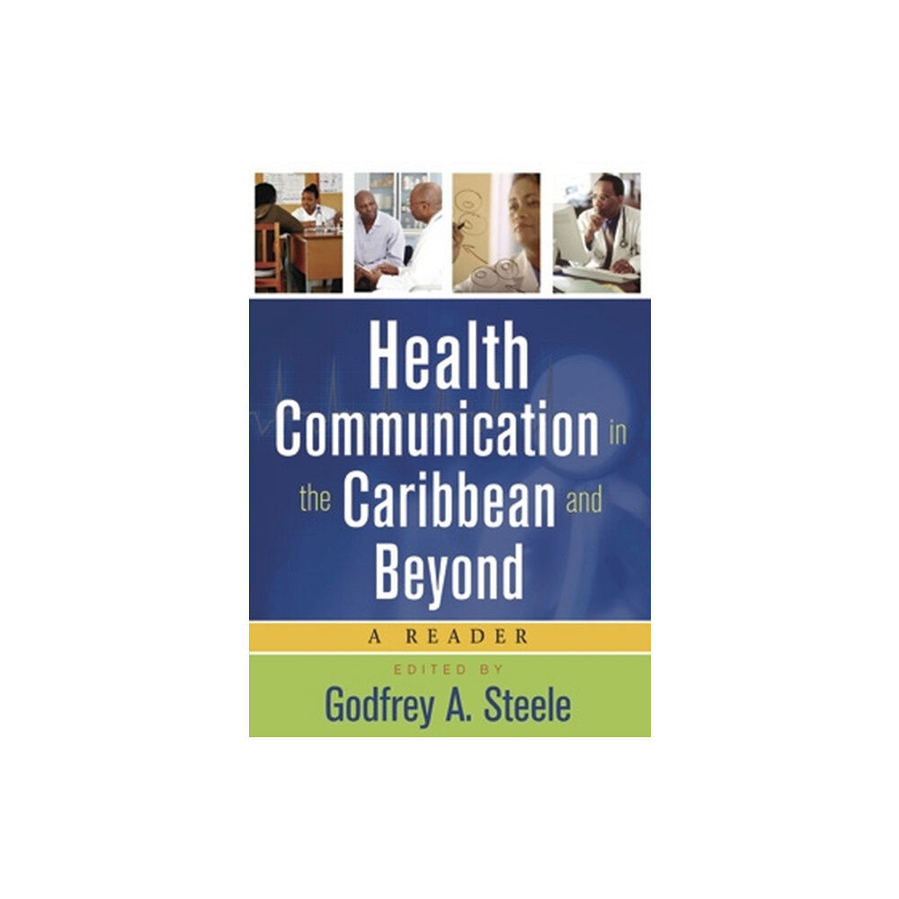 University of the West Indies Press Health Communication in the Caribbean and Beyond (häftad, eng)