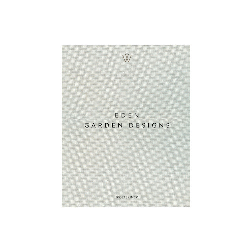 Terra Uitgeverij Eden - Garden Designs (inbunden, eng)