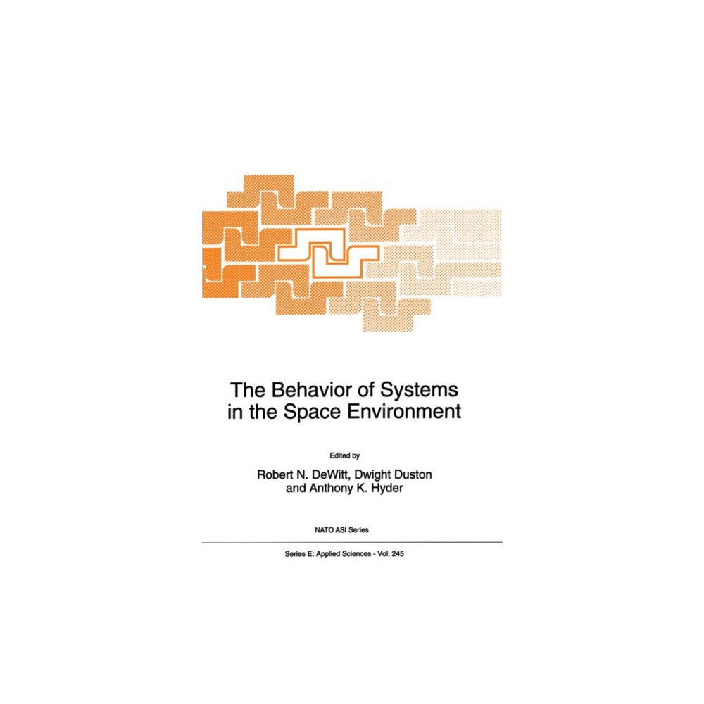 SPRINGER The Behavior of Systems in the Space Environment (häftad, eng)