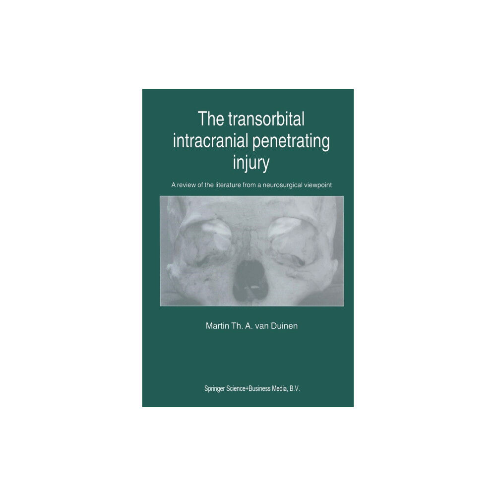 SPRINGER The Transorbital Intracranial Penetrating Injury (häftad, eng)